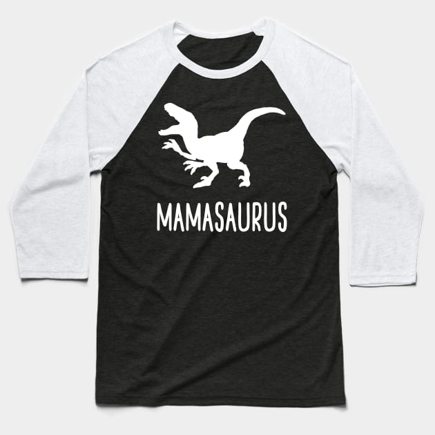 MAMASAURUS Baseball T-Shirt by christinamedeirosdesigns